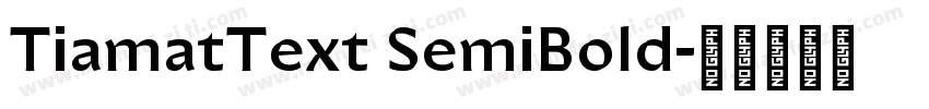 TiamatText SemiBold字体转换